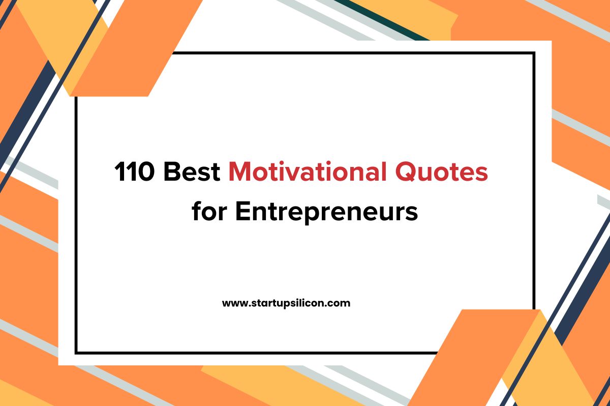 110 Best Motivational Quotes for Entrepreneurs